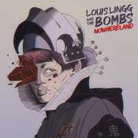 Cover of “Nowhereland” by Louis Lingg and The Bombs