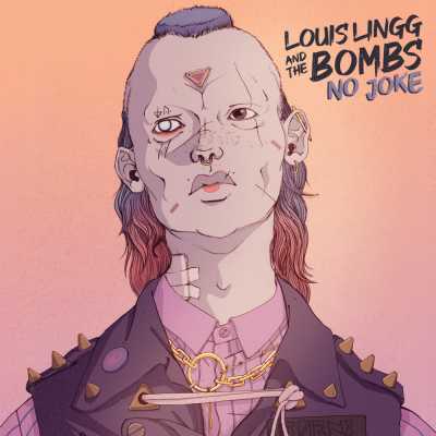 Cover of “No Joke” by Louis Lingg and The Bombs
