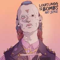 Louis Lingg and The Bombs - No Joke