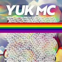 Yuk MC - Riding That Rainbow (Featuring JakeMo)
