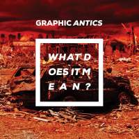 Cover of “What Does It Mean?” by Graphic Antics