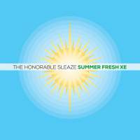 Cover of “Summer Fresh XE” by The Honorable Sleaze
